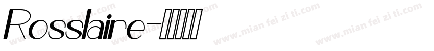 Rosslaire字体转换