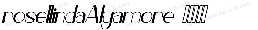 rosellindaAlyamore字体转换