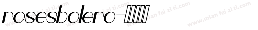 rosesbolero字体转换