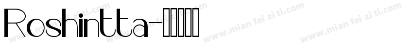 Roshintta字体转换