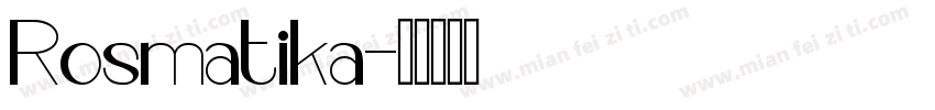 Rosmatika字体转换