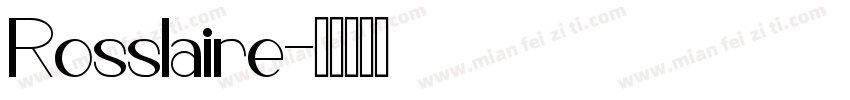 Rosslaire字体转换