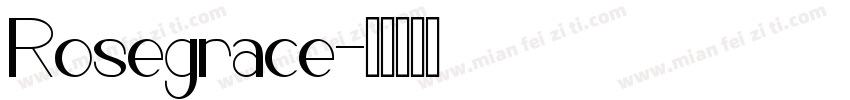 Rosegrace字体转换