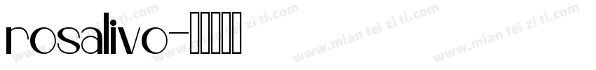 rosalivo字体转换