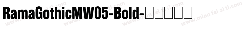 RamaGothicMW05-Bold字体转换