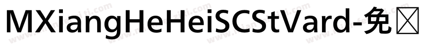 MXiangHeHeiSCStVard字体转换
