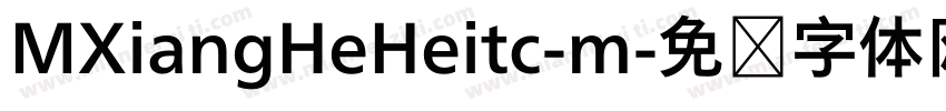 MXiangHeHeitc-m字体转换