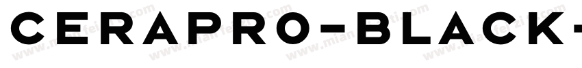 CeraPR0-Black字体转换