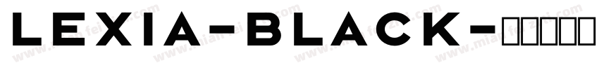 Lexia-Black字体转换