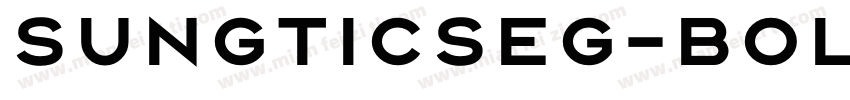 SungtiCSEG-Bold-Big5字体转换