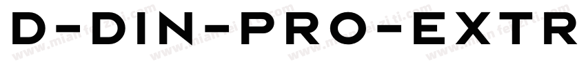 D-DIN-PRO-ExtraBold字体转换