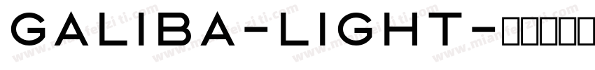 Galiba-Light字体转换