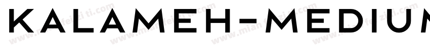 Kalameh-Medium字体转换