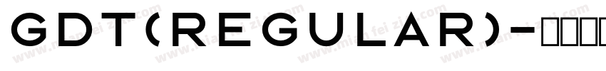 GDT(regular)字体转换