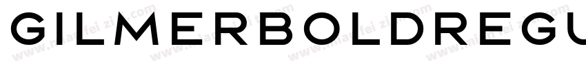 GilmerboldRegular字体转换