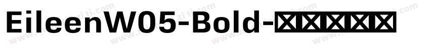 EileenW05-Bold字体转换