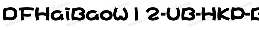 DFHaiBaoW12-UB-HKP-B字体转换