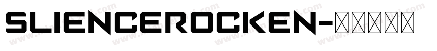 SlienceRocken字体转换