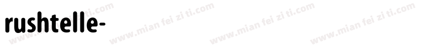 rushtelle字体转换