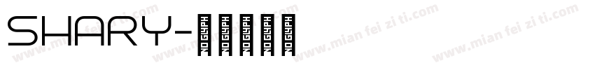 SHARY字体转换
