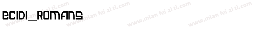 ecidi_romans字体转换
