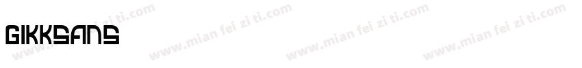 gikksans字体转换