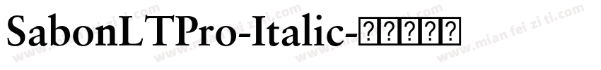 SabonLTPro-Italic字体转换