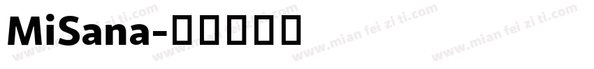 MiSana字体转换