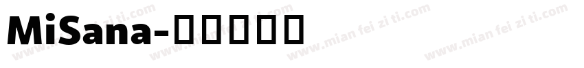 MiSana字体转换