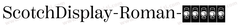 ScotchDisplay-Roman字体转换