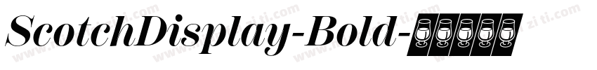 ScotchDisplay-Bold字体转换