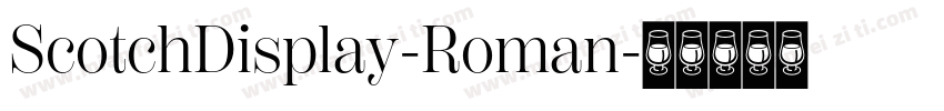 ScotchDisplay-Roman字体转换