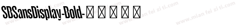 SBSansDisplay-Bold字体转换