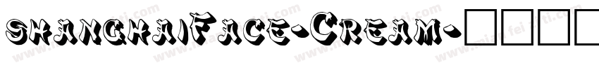 shanghaiFace-Cream字体转换