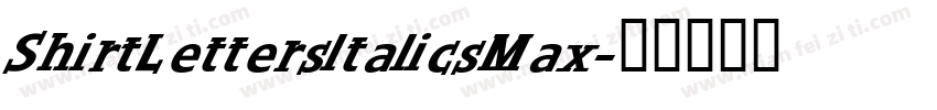 ShirtLettersltalicsMax字体转换