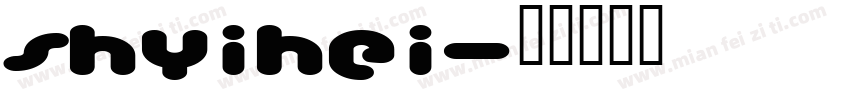 Shyihei字体转换