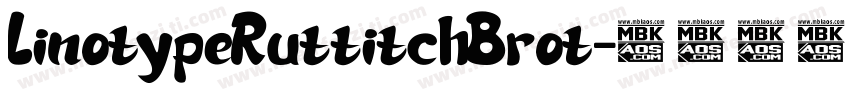 LinotypeRussischBrot字体转换