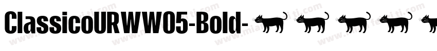 ClassicoURWW05-Bold字体转换