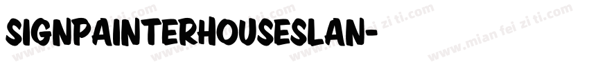 SignPainterHouseSlan字体转换