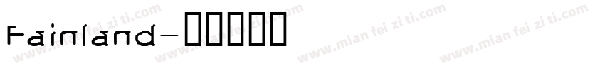 Fainland字体转换