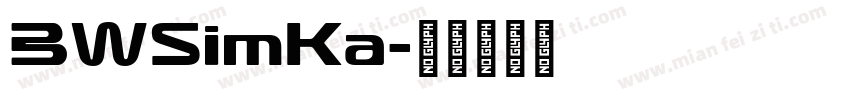 BWSimKa字体转换