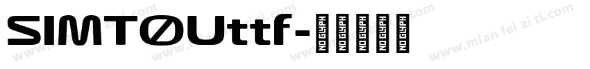 SIMTOUttf字体转换
