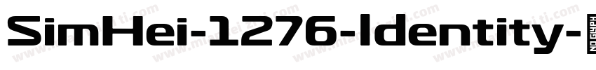 SimHei-1276-ldentity字体转换