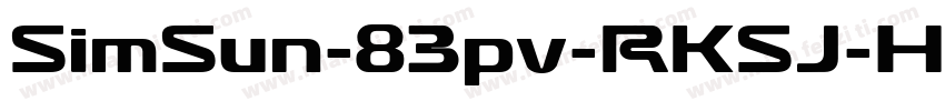 SimSun-83pv-RKSJ-H字体转换