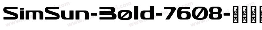 SimSun-Bold-7608字体转换