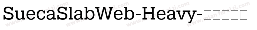 SuecaSlabWeb-Heavy字体转换