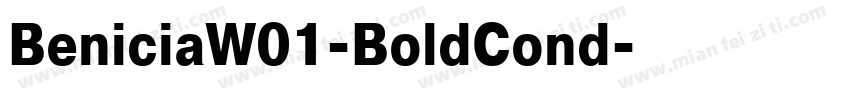 BeniciaW01-BoldCond字体转换