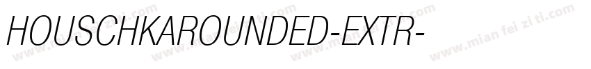 HOUSCHKAROUNDED-EXTR字体转换