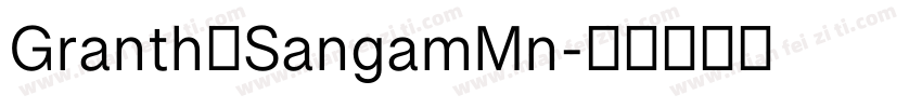 Granth工SangamMn字体转换