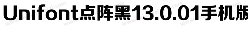 Unifont点阵黑13.0.01手机版字体转换